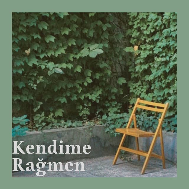 Kendime Rağmen Podcast